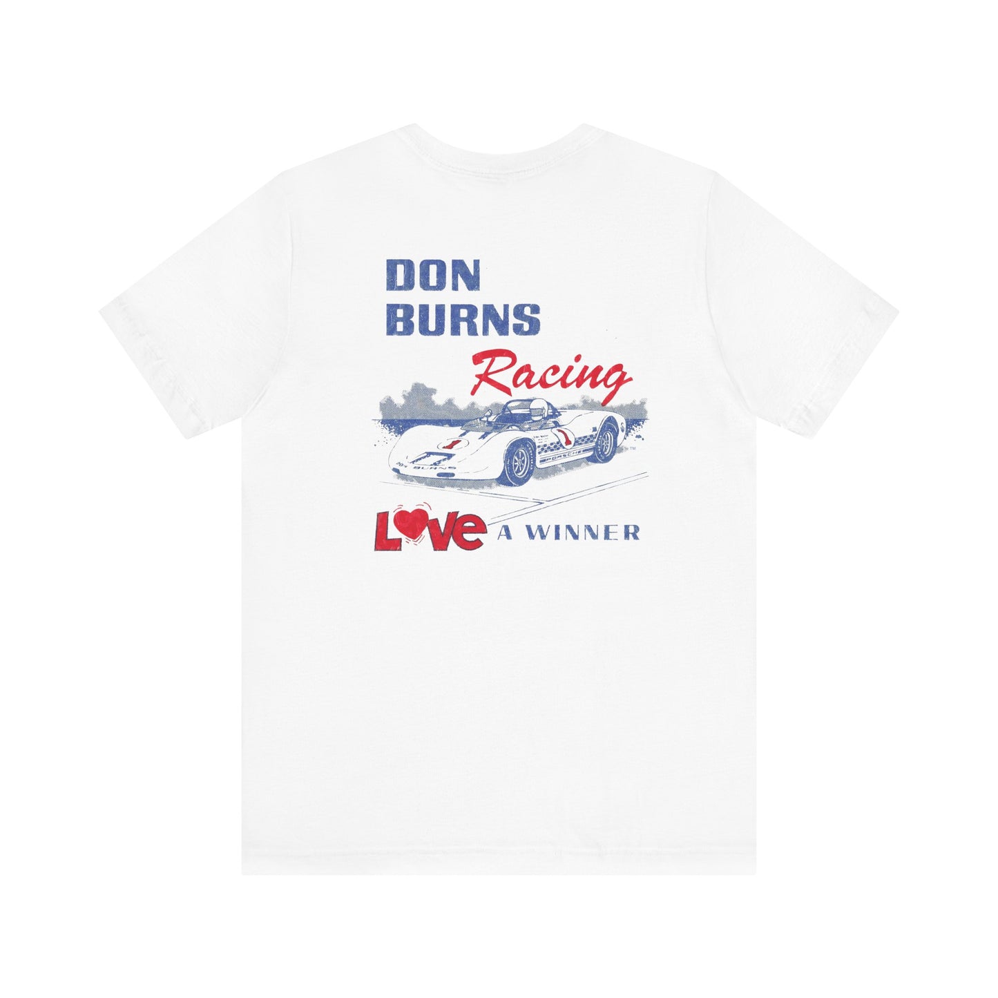 Don Burns Racing "Love a Winner" T-Shirt for Vintage Auto Racing Fans